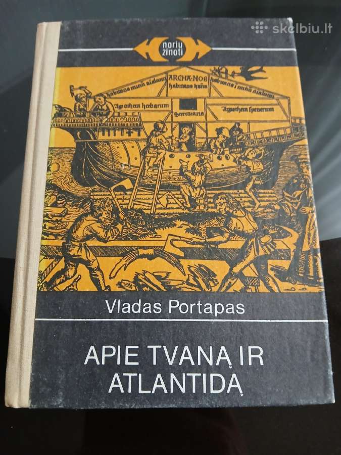 Apie Tvaną ir Atlantidą - Vladas Portapas 1987