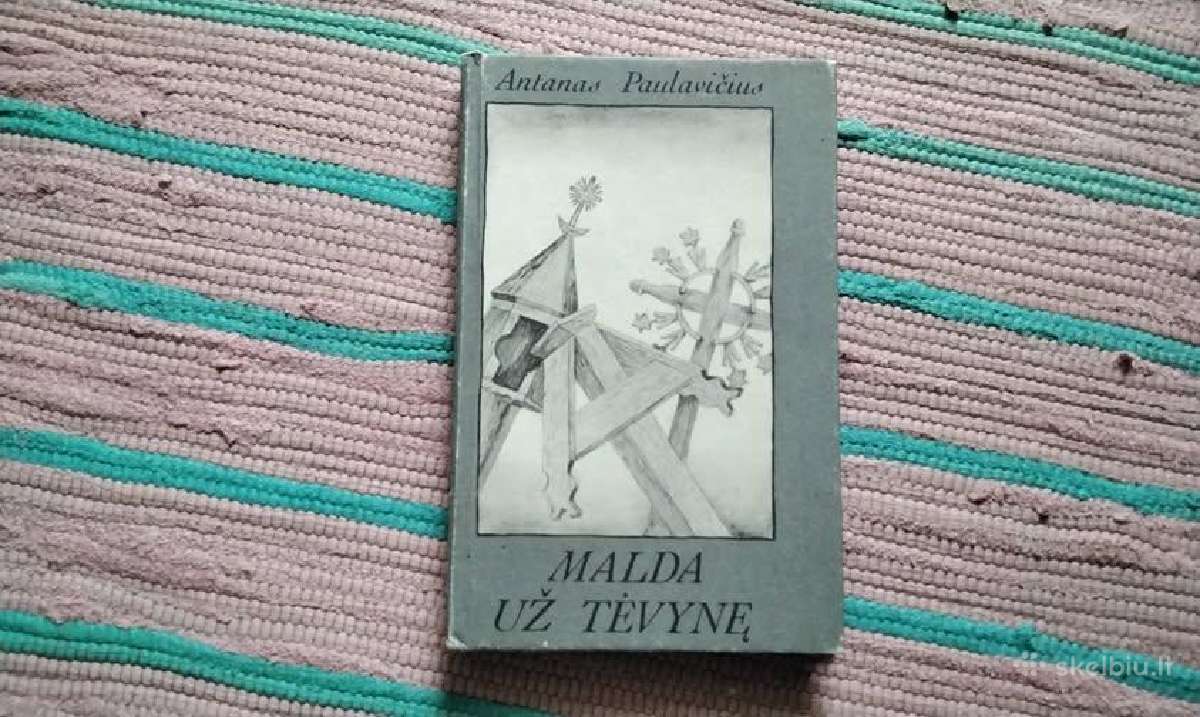 Malda už Tėvynę Antanas Paulavičius