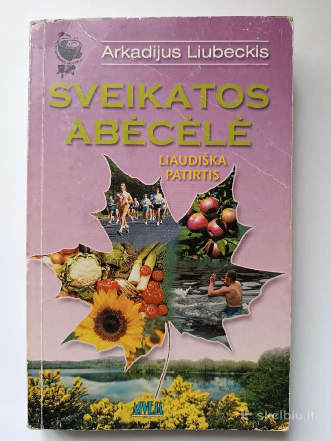 Sveikatos abėcėlė. Liaudiška patirtis