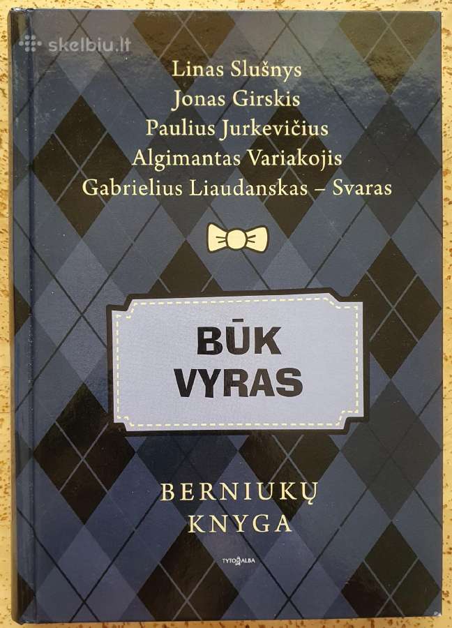 Berniukų knyga "Būk vyras"
