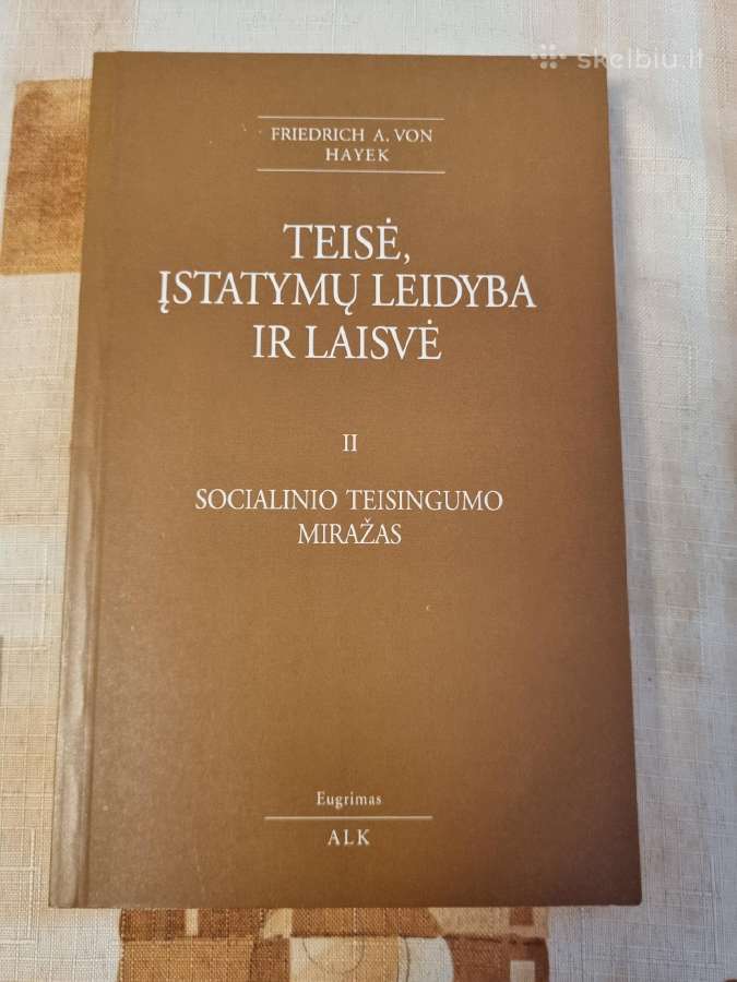 Teisė , Įstatymų leidyba ir Laisvė