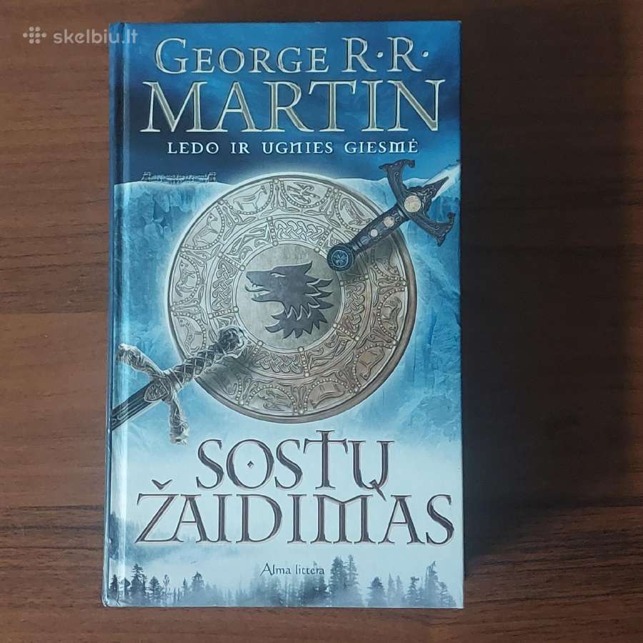 George R.r. Martin -Sostų žaidimas .Ledo ir ugnies