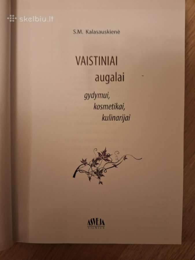 Vaistiniai augalai. Gydymui, kosmetikai, kulinarij - nuotraukos Nr. 2