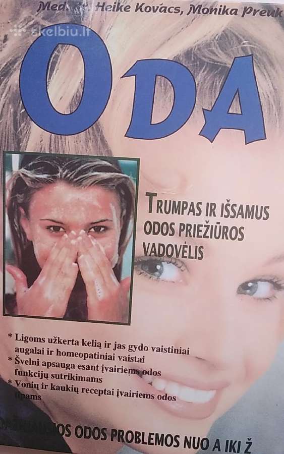 Oda. Trumpas ir išsamus odos priežiūros vadovėlis