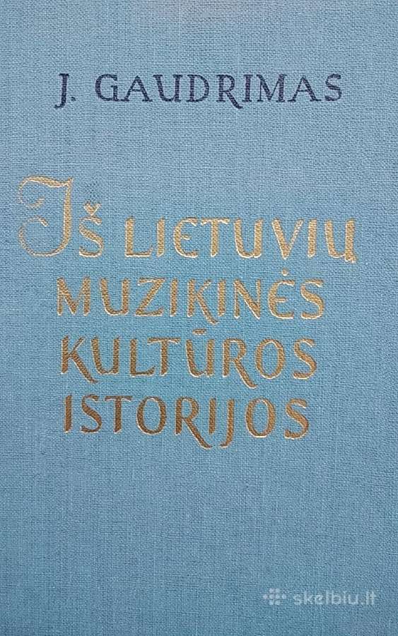 Iš Lietuvių muzikinės kultūros istorijos