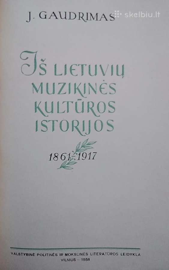 Iš Lietuvių muzikinės kultūros istorijos - nuotraukos Nr. 2