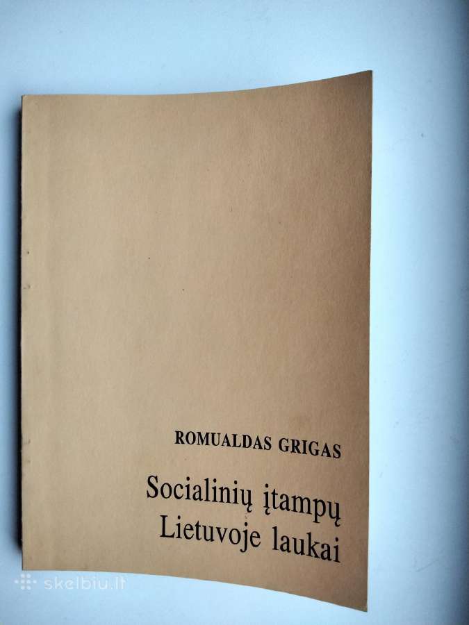 R. Grigas. Socialinių įtampų Lietuvoje laukai