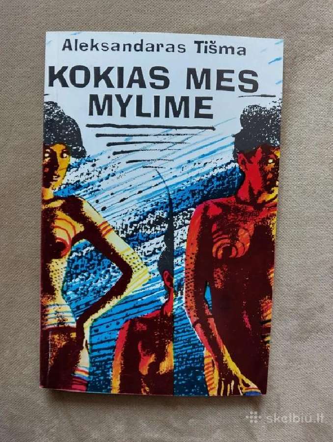Aleksandaras Tišma-kokias mes mylime