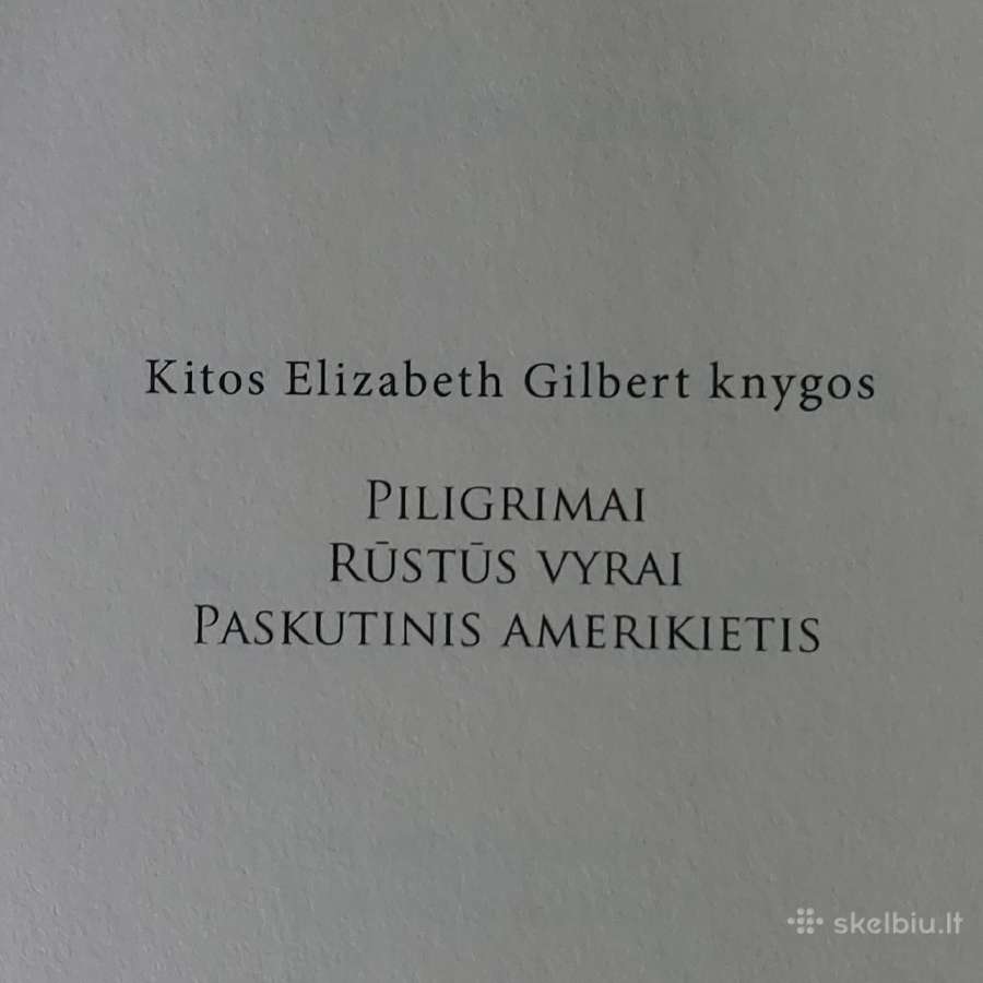 Elizabeth Gilbert - " Valgyk ,Melskis ,Mylėk " - nuotraukos Nr. 9