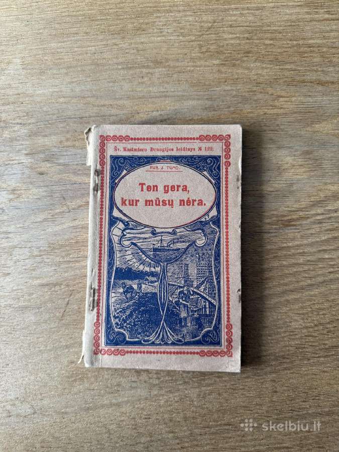 Ten gera, kur mūsų nėra 1912m.