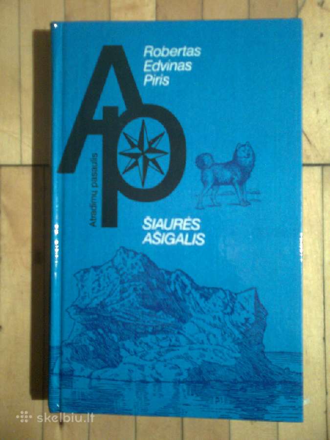 Robertas Edvinas Piris " Siaures asigalis" 1988m.
