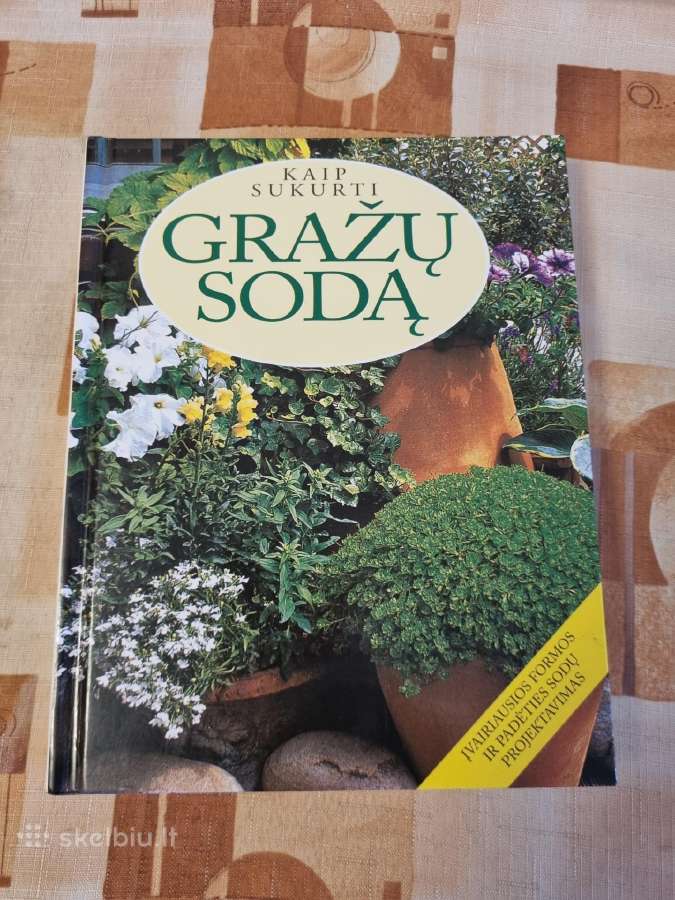 Kaip sukurti gražų sodą