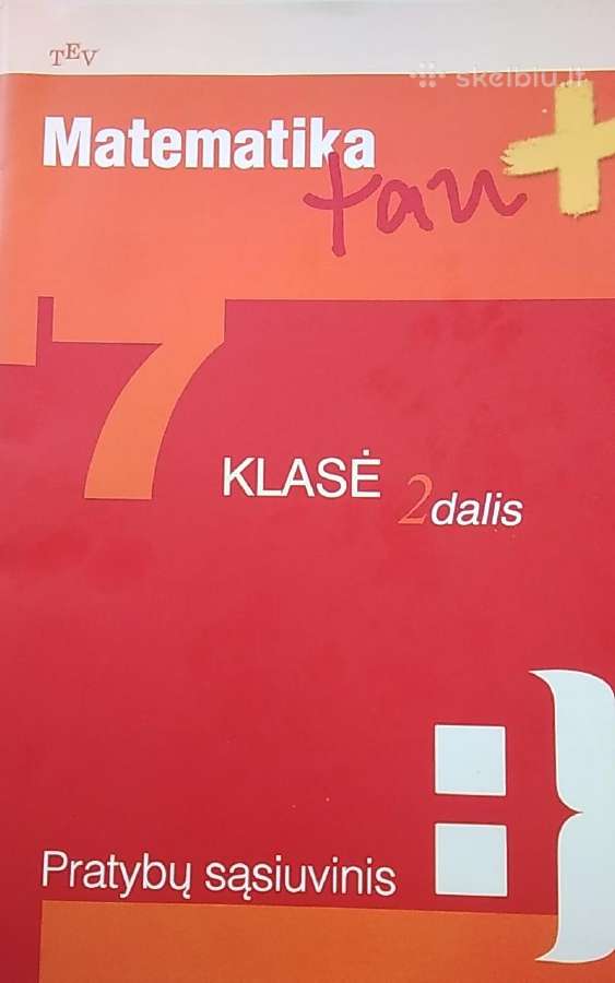 Matematika Tau plius. 7 klasė. Pratybų sąsiuvinis2