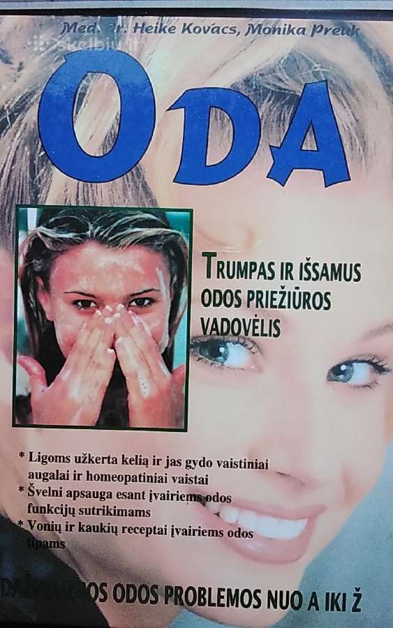 Oda. Trumpas ir išsamus odos priežiūros vadovėlis