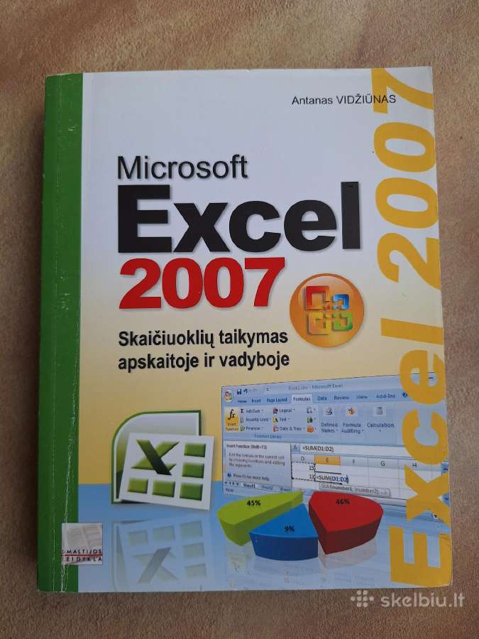 EXCel 2007. Skaičiuoklių taikymas apskaitoje