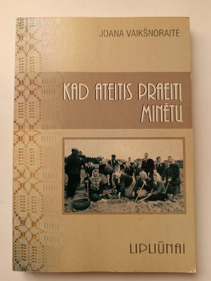 Lipliūnai. Kad ateitis praeitį minėtų
