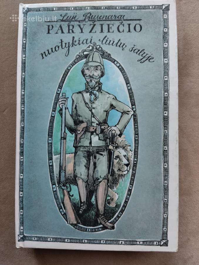L. Busenaras-paryžiečio nuotykiai liūtų šalyje