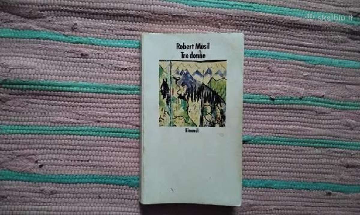 Tre donne Robert Musil
