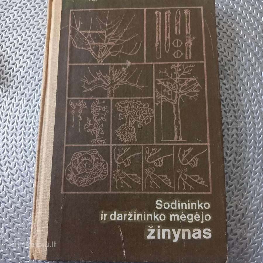 Sodininko ir daržininko mėgėjo žinynas.