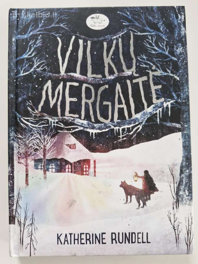 Knyga Katherine Rundell Vilkų mergaitė