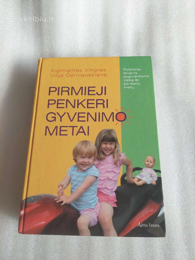 Pirmieji penkeri gyvenimo metai