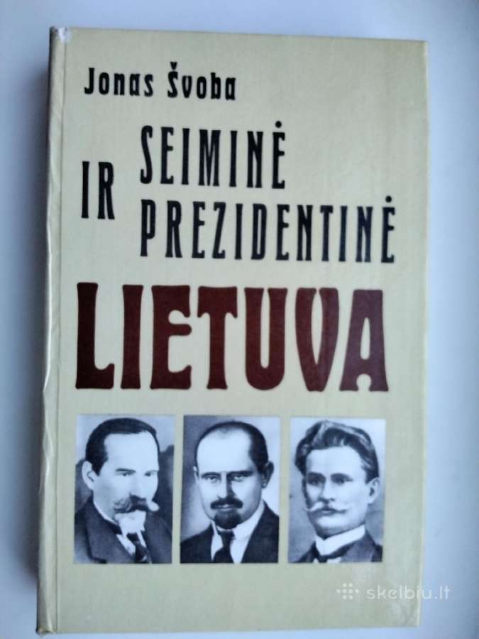 Seiminė ir prezidentinė Lietuva
