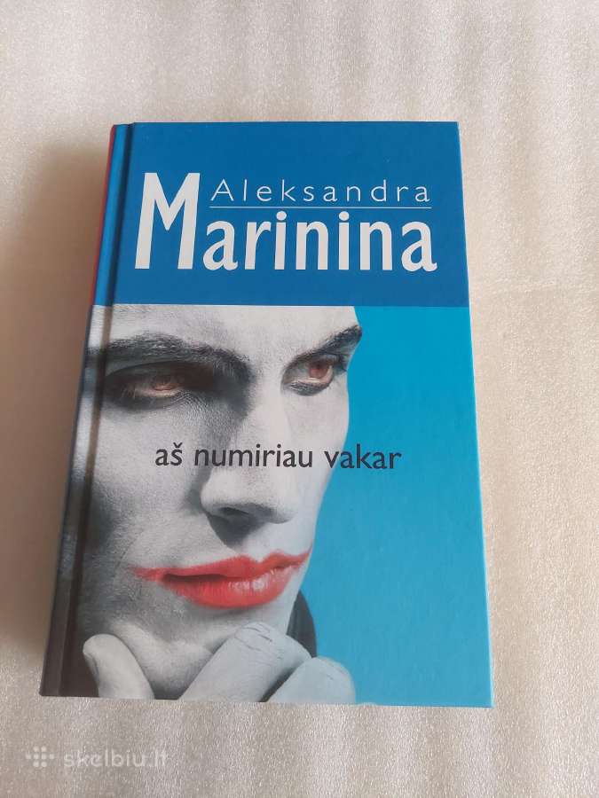 Aš numiriau vakar
