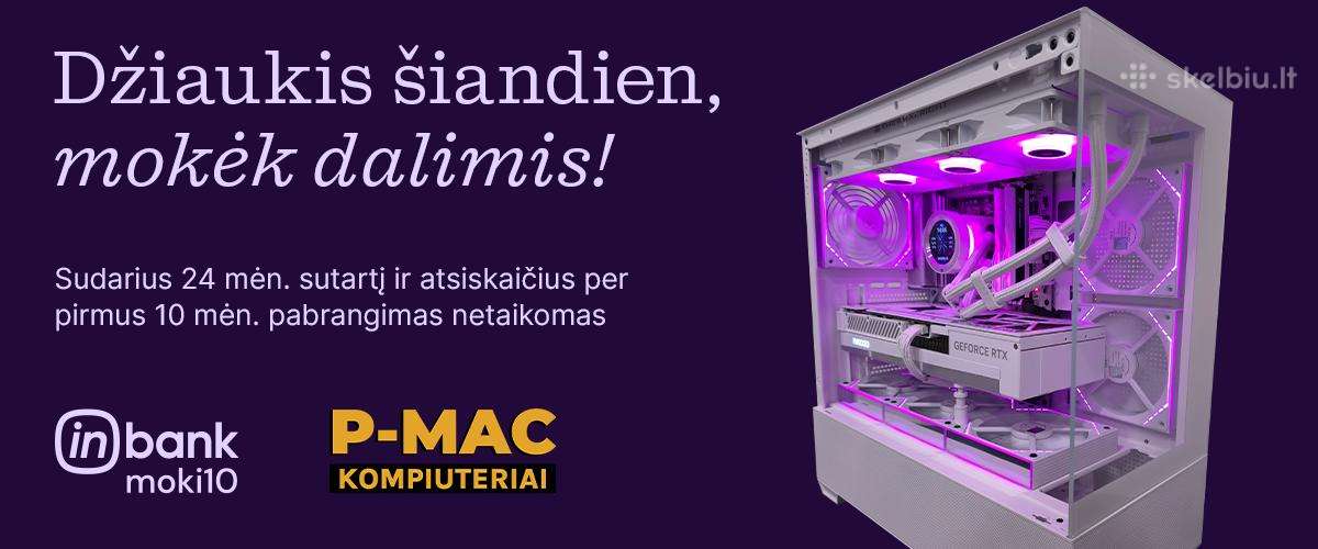 P-mac Kompiuteriai žaidimams, kūrybai, darbui - nuotraukos Nr. 18