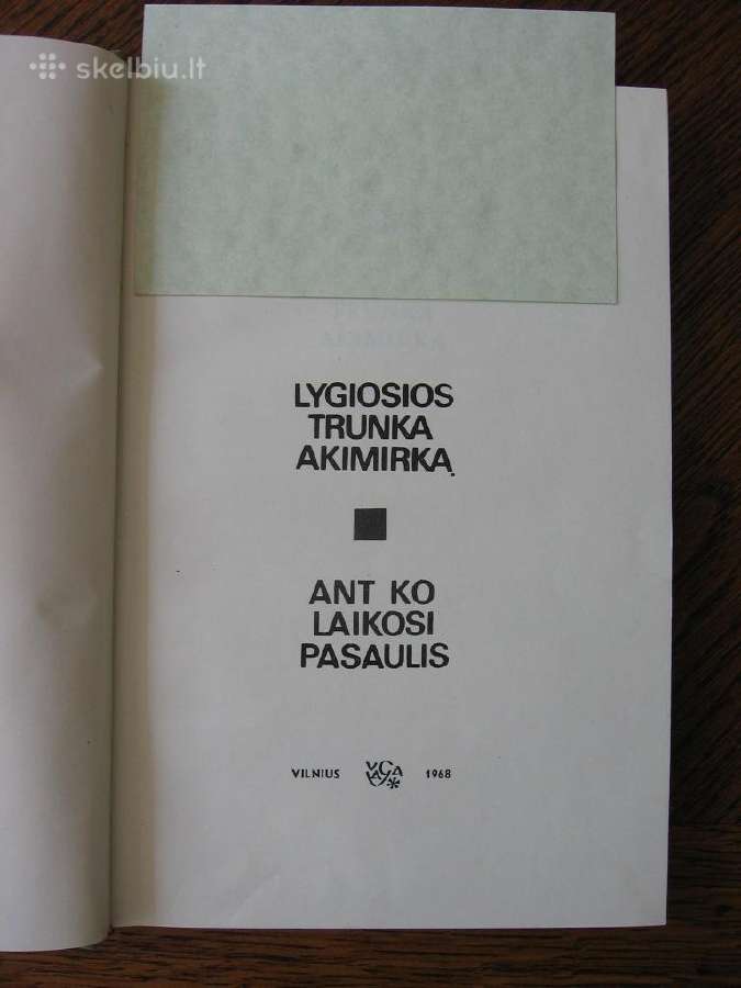 Lygiosios trunka akimirka / Ant ko laikosi pasauli - nuotraukos Nr. 2