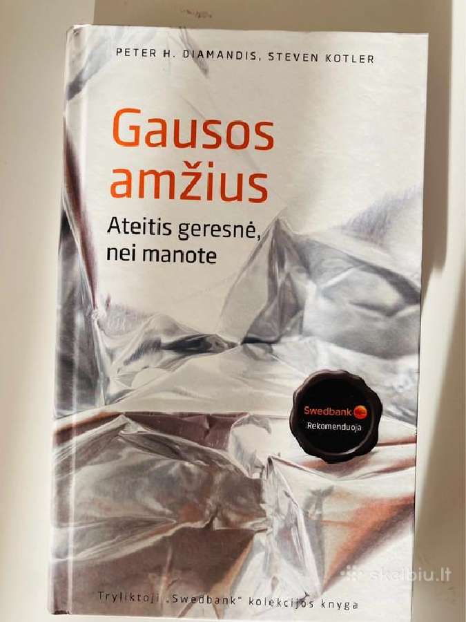 Knyga “Gausos amžius, Peter H. Diamandis, Steven