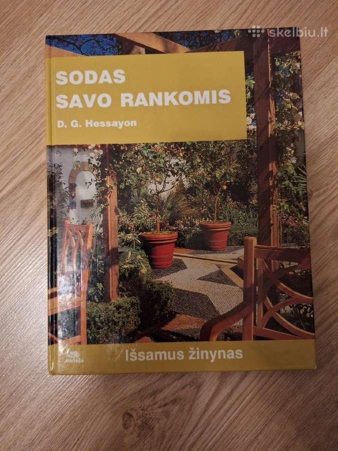 Sodas savo rankomis. Išsamus žinynas