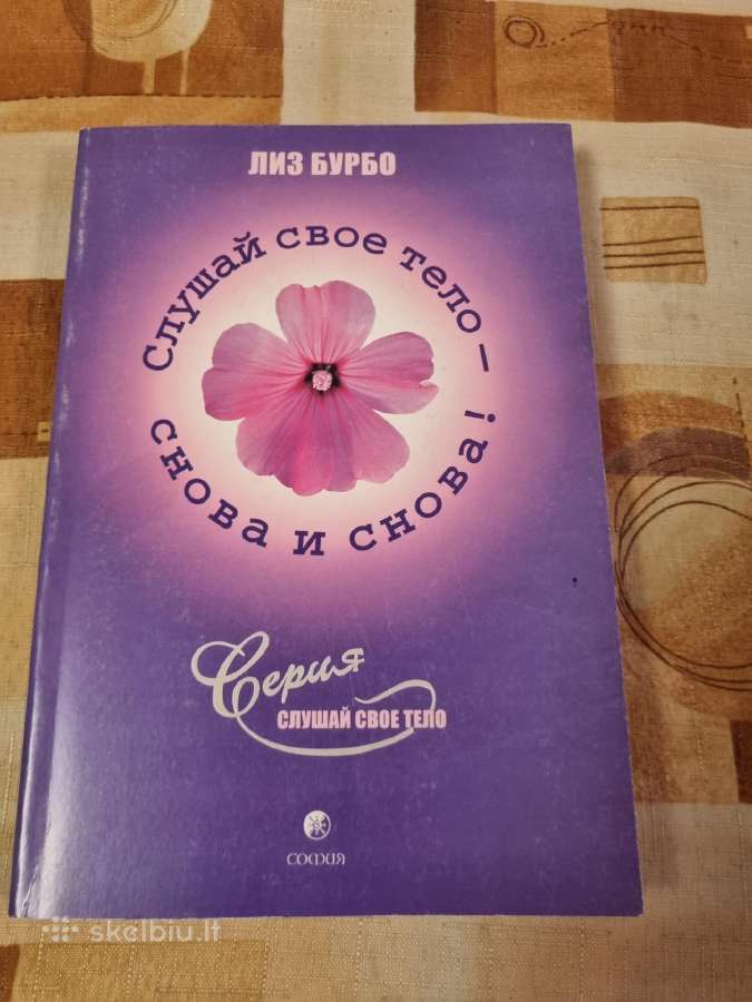 Klausyk savo kūno vėl ir vėl !