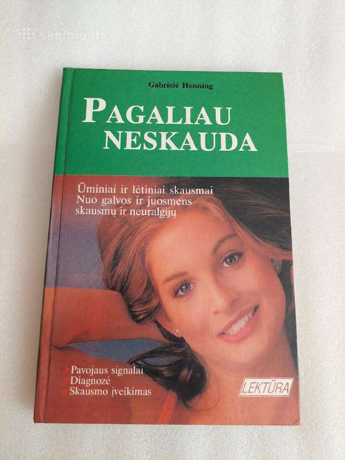 Pagaliau neskauda