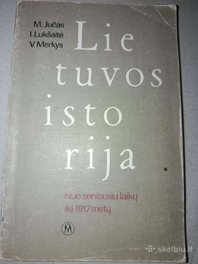 Lietuvos istorija.nuo seniausių iki 1917m