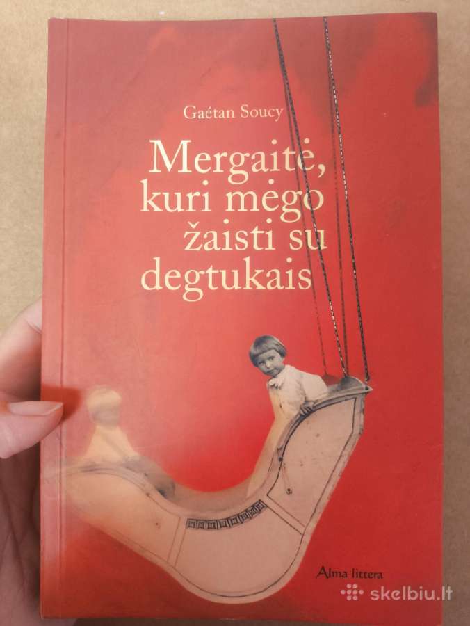 Mergaitė, kuri mėgo žaisti su degtukais knyga