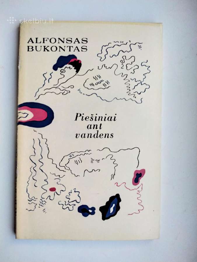 A. Bukontas. Piešiniai ant vandens. 1972 m. leid.