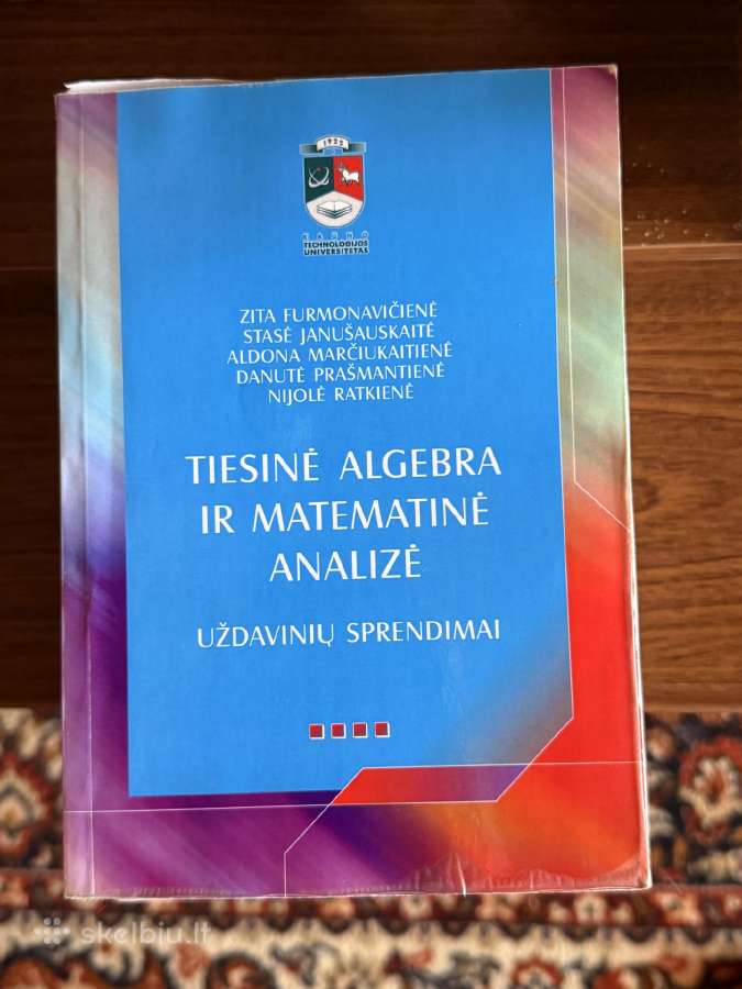Tiesinė algebra ir matematinė analizė. Uždavinių s