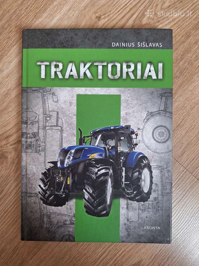 Traktoriai. D. Šišlavas
