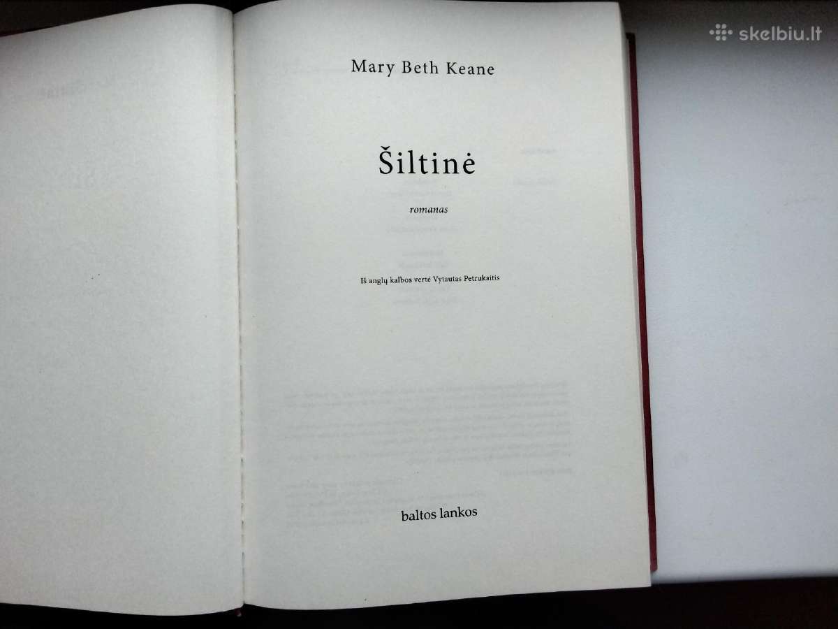 M. B. Keane. Šiltinė - nuotraukos Nr. 2
