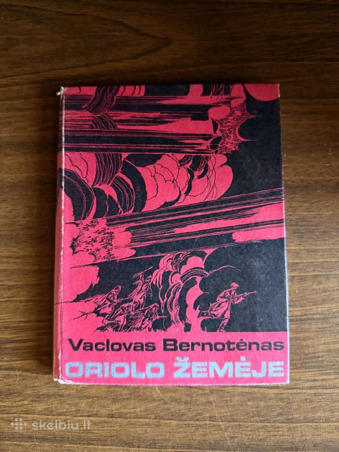 Oriolo žemėje. Vacolvas Bernotėnas.