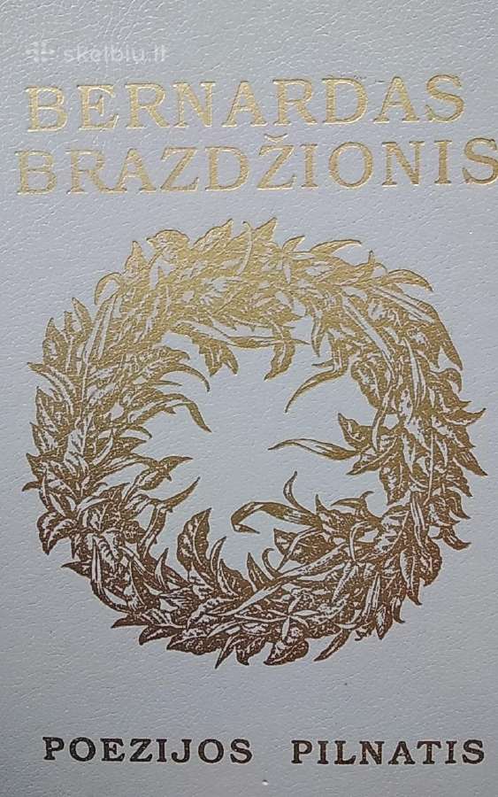 B. Brazdžionis - Poezijos pilnatis
