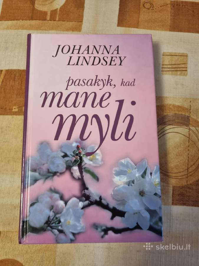 Pasakyk , kad mane myli