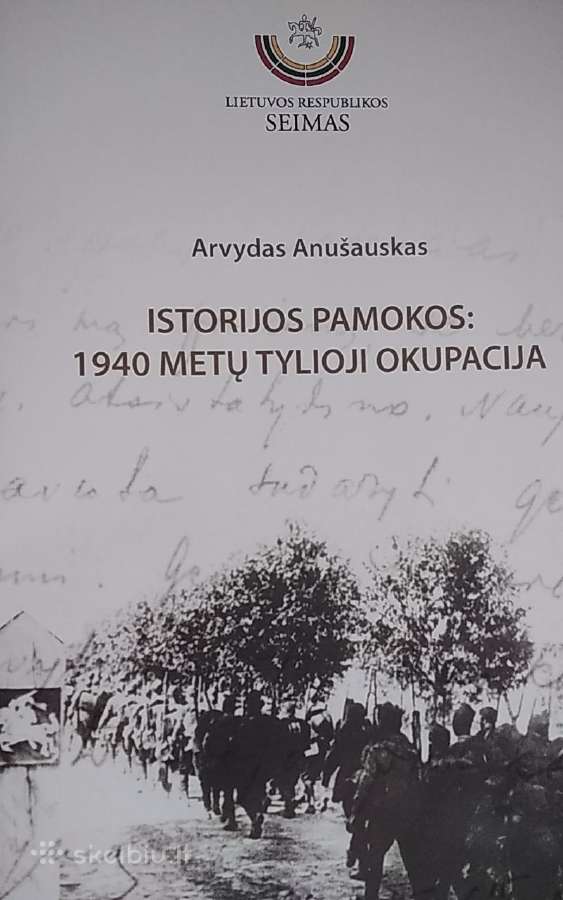 Istorijos pamokos: 1940 metų tylioji okupacija