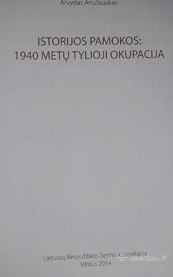 Istorijos pamokos: 1940 metų tylioji okupacija - nuotraukos Nr. 2