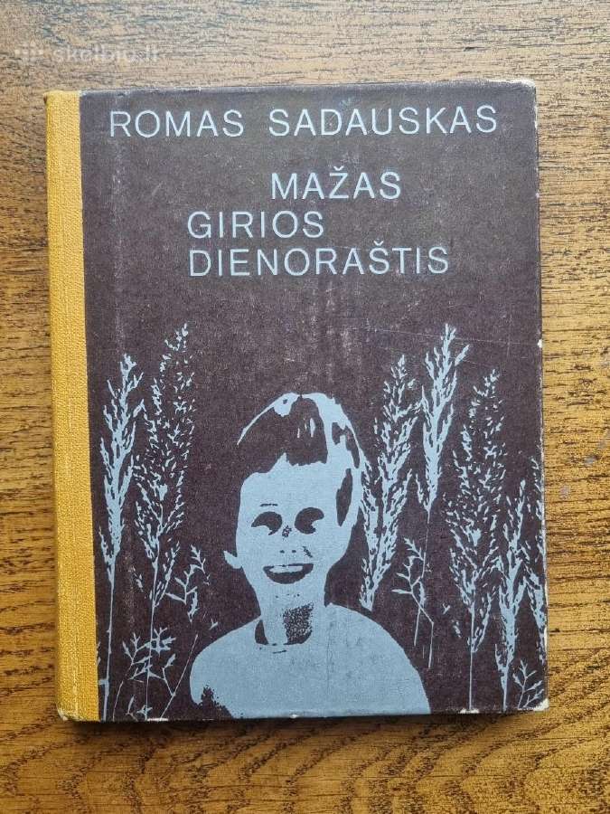 Romas Sadauskas "Mažas girios dienoraštis"