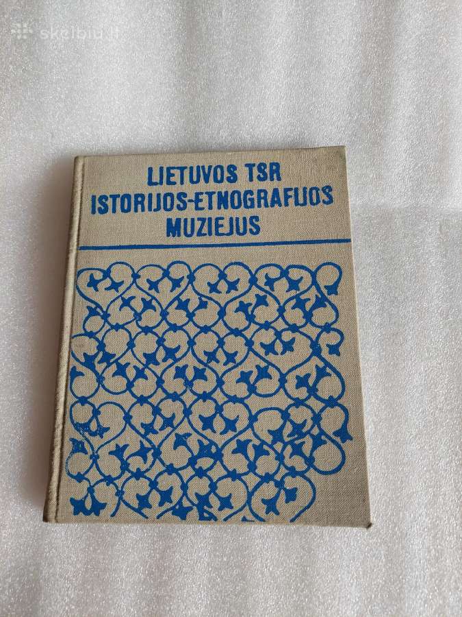 Lietuvos Tsr istorijos - etnografijos muziejus