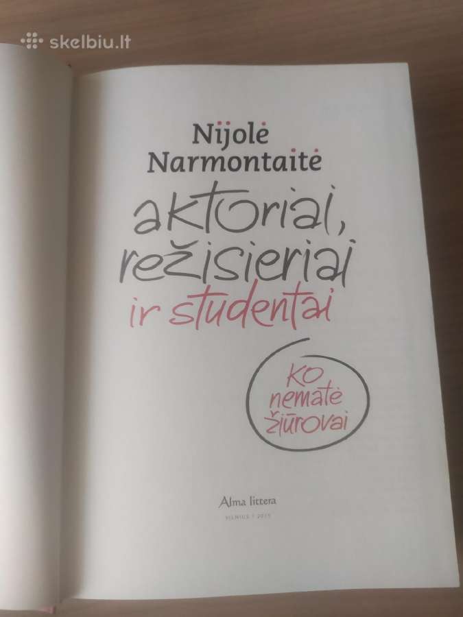 N. Narmontaitė Aktoriai, režisieriai ir studentai - nuotraukos Nr. 8