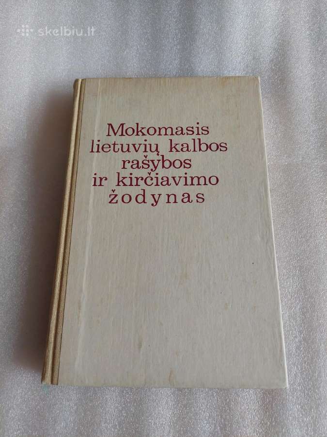 Mokomasis liet. k. rašybos ir kirčiavimo žodynas