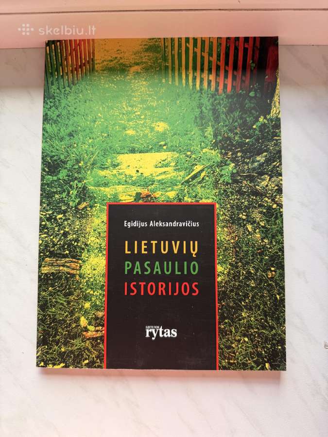 Lietuvių pasaulio istorijos. Egidijus Aleksandravi
