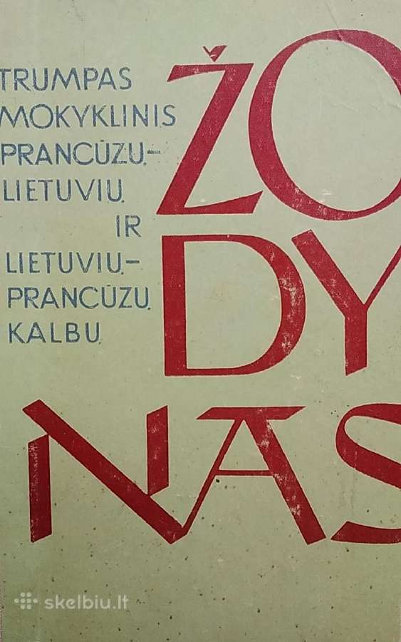 Trumpas prancūzų-lietuvių ir lietuvių-prancūzų žod